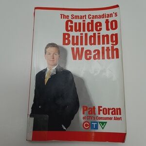 🍒4 for $20🍒 The Smart Canadian's Guide to Building Wealth by Pat Foran Book